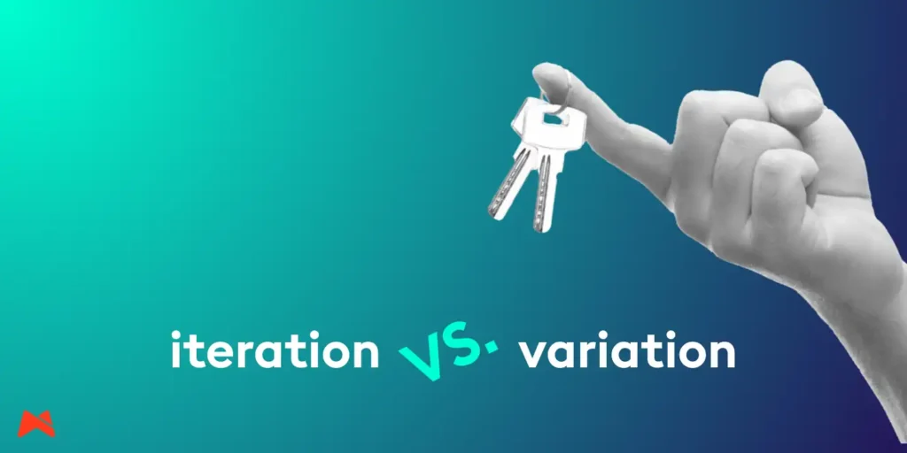 Comparison between iteration and variation in Meta advertising